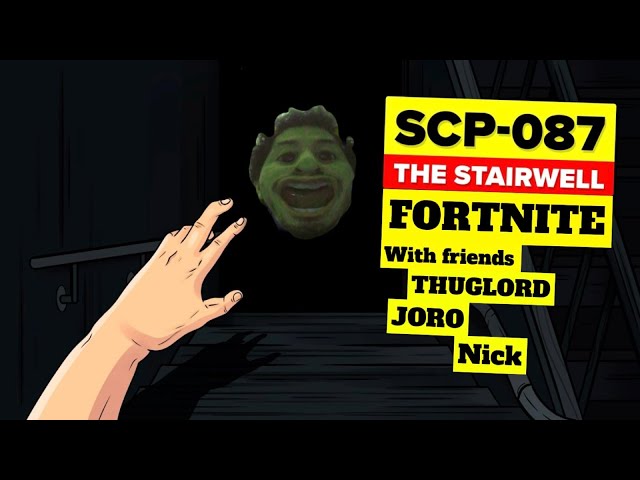 Horror Fortnite (SCP-087) Wit Friends Gameplay