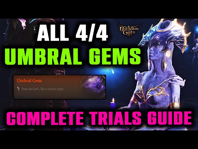 Gauntlet of Shar - ALL 4 Trials - How to Get All 4 Umbral Gems in Baldur's Gate 3