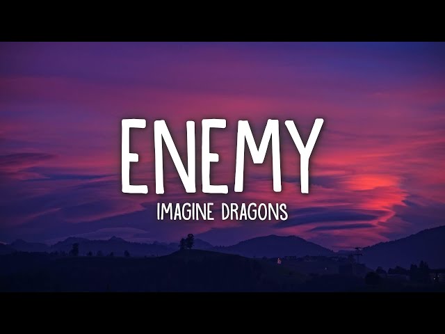 Imagine Dragons & JID - Enemy (Lyrics)