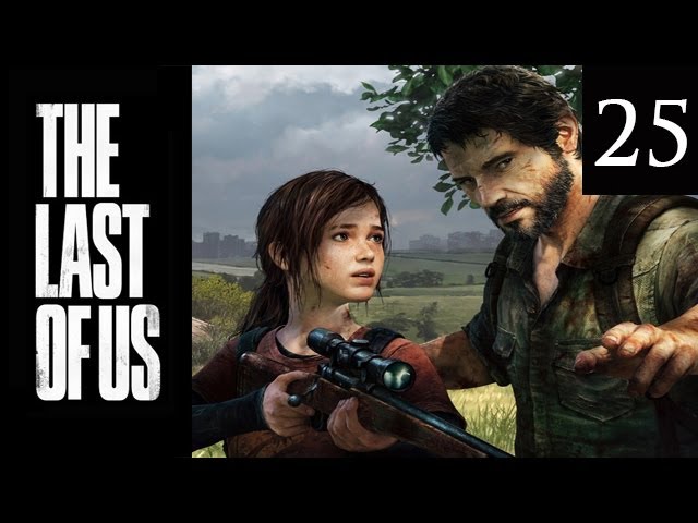 Two Best Friends Play The Last of Us (Part 25)