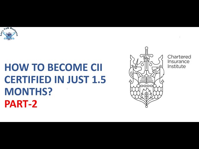 How to become CII certified in just 2 Months Pt2