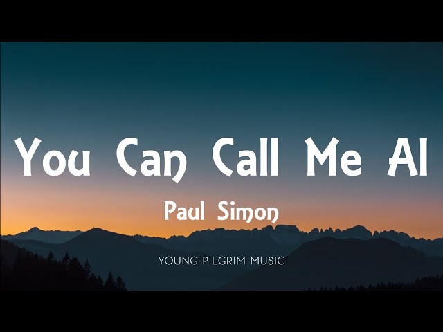 Paul Simon - You Can Call Me Al (Lyrics)