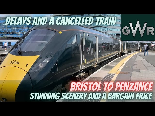 Delays but a stunning journey - Bristol to Penzance, GWR - was it still worth it?