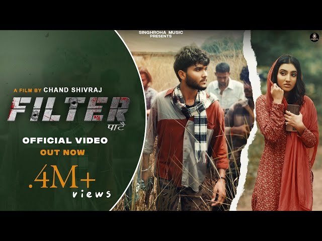 Filter patte (OFFICIAL VIDEO) SURAJ SINGHROHA , AASHIMA KANWAR || Anjali99 || New Haryanvi song 2023