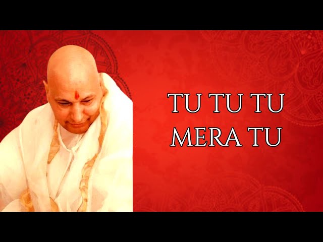 Tu Tu Tu Mera Tu || Guru Ji Bhajan || MY SOUL MY GURU JI || 🙏🌹Jai Guru Ji🌹🙏