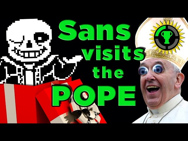 Game Theory: Why I Gave the Pope UNDERTALE!