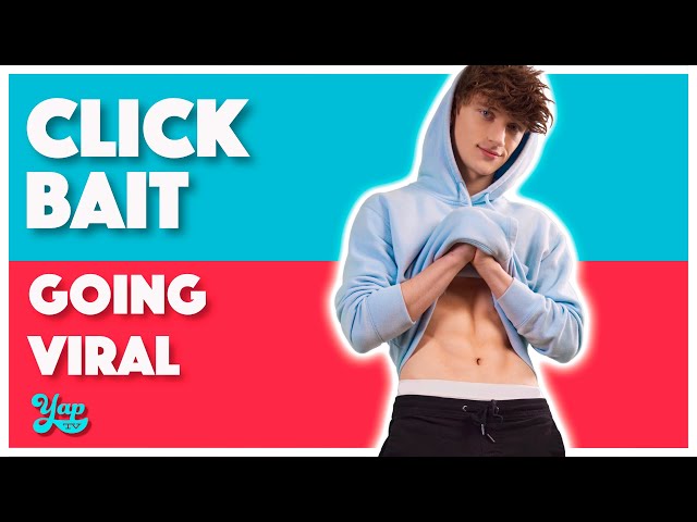 GOING VIRAL | CLICKBAIT - the SERIES | EP 1