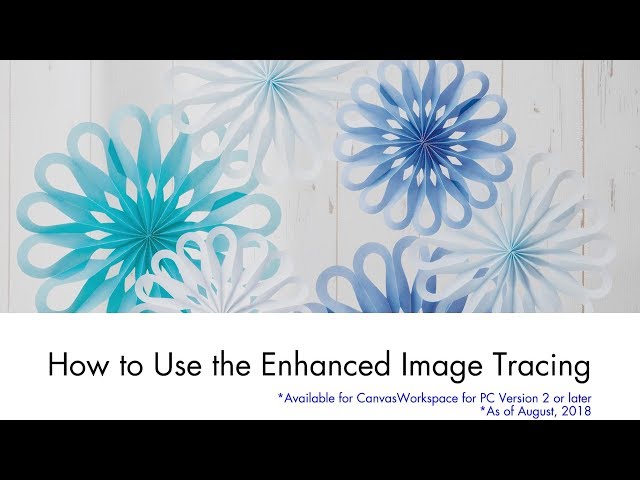 How to Use the Enhanced Image Tracing  [Digest]