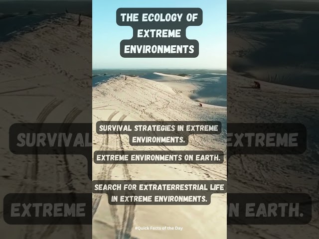 The Ecology of Extreme Environments #shorts