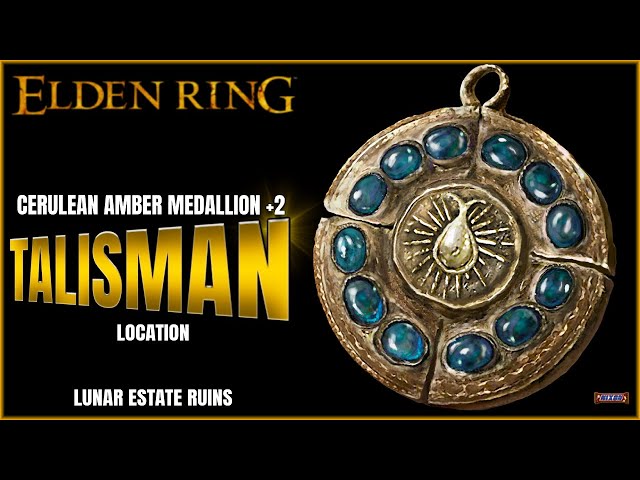 Elden Ring | Cerulean Amber Medallion Talisman +2 Location | Lunar Estate Ruins