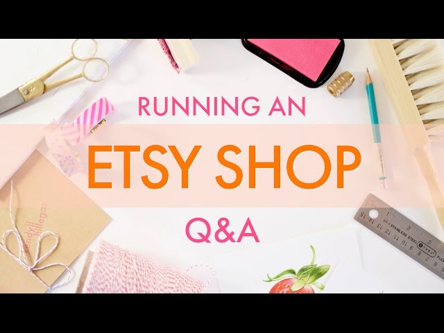 Running an Etsy Shop Q&A