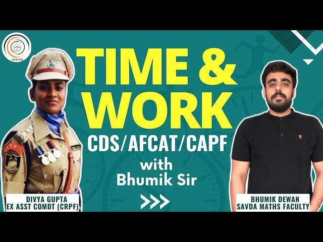 TIME & WORK BY BHUMIK SIR I #cds #maths #timeandwork #savda #capf #afcat #cdsmaths #afcatmaths