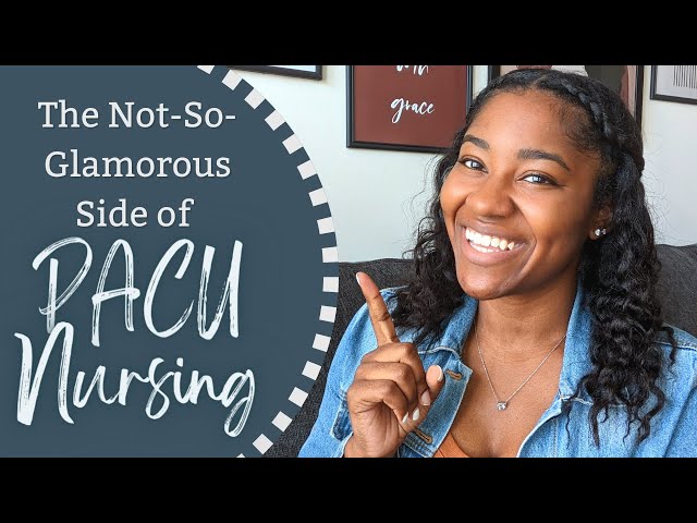 The Not-So-Glamorous Side of PACU | Is PACU/RECOVERY ROOM NURSING for you?