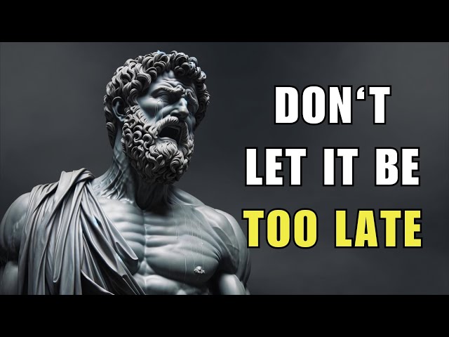 Hidden Stoic Lessons People Learn Too Late in Life | You'll Regret Not Watching This Video