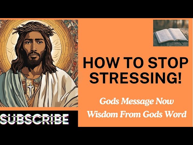 God's 3 Step Stress Relief In 3 Minutes! || Gods Message Now || Wisdom From Gods Word