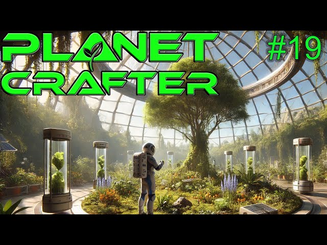 Da steht ein Baum auf dem Flur - Planet Crafter | #19 | PC Gameplay deutsch