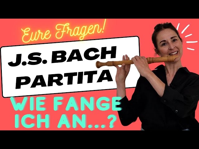 Wie spielt man Bach Partita BWV 1013 Allemande? |#verasblockflötenkanal