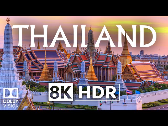 Thailand 8K HDR 60fps Dolby Vision