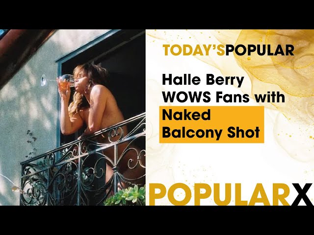 Halle Berry WOWS Fans with Naked Balcony Shot