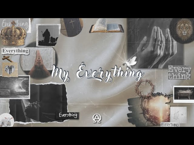 My Everything (Lyric Video)