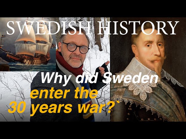 Why did Sweden and King Gustavus Adolphus enter the 30 years war?
