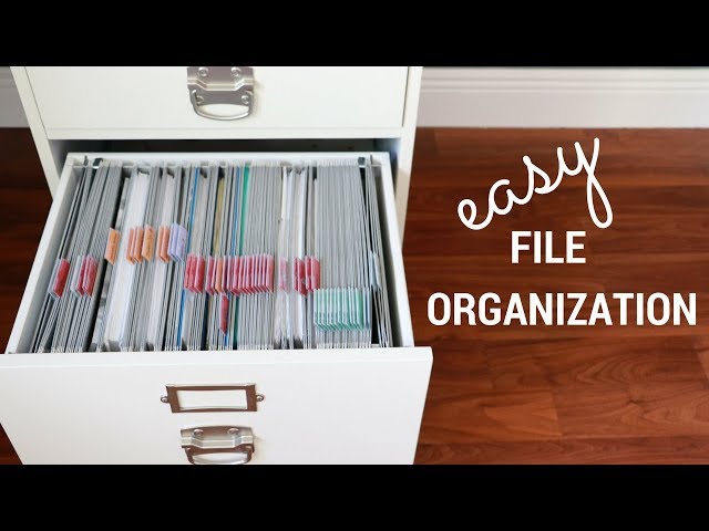 HOW TO ORGANIZE YOUR FILES