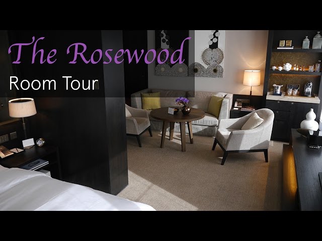 Room Tour & Review: The Rosewood Beijing