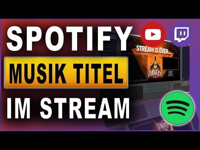 Spotify Musik im Stream anzeigen | Tutorial (2019)