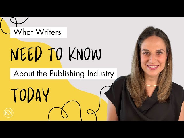 What Writers Need to Know About the Publishing Industry Today