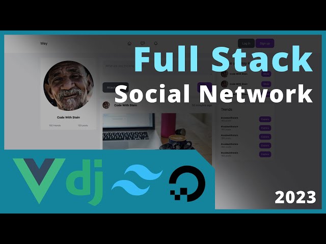 Django Social Media App | Django and Vue Full Stack Course