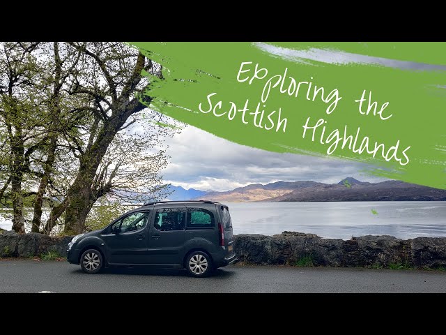 A whirlwind tour of the Scottish Highlands | Van Life Scotland