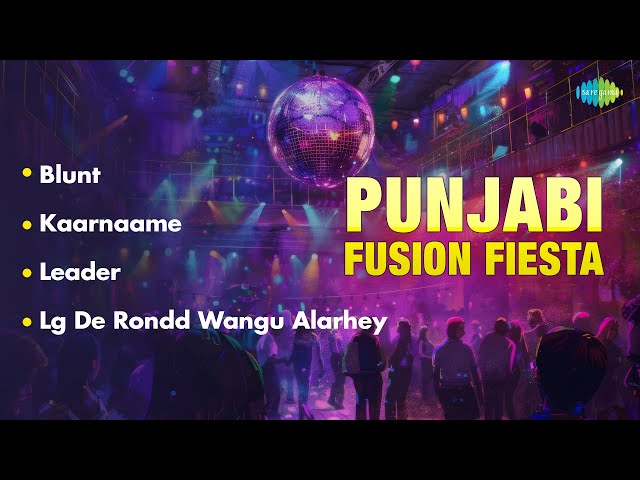 Punjabi Fusion Fiesta | Blunt | Leader | Kambi Rajpuria | Barjinder Singh | New Punjabi Songs 2024