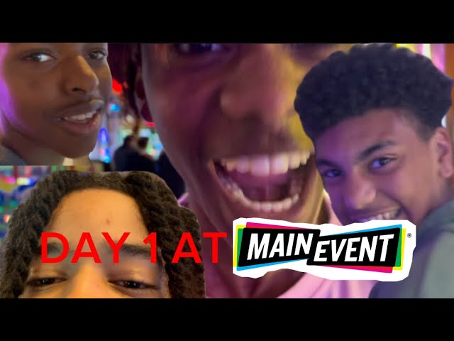 A DAY AT MAIN EVENT