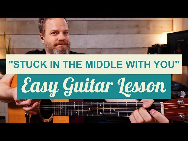 "Stuck in the Middle With You"  Easy Guitar Lesson - Stealers Wheel