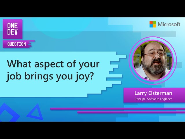 What aspects of your job bring you joy?