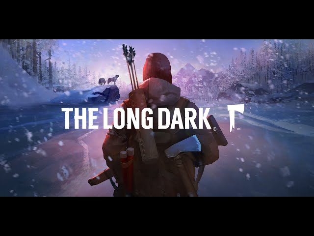 The Long Dark (Part 1)