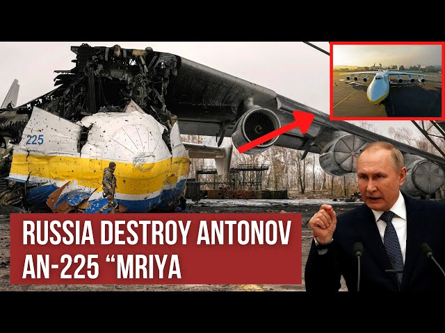 Wreckage Of The World's Largest Aircraft An-225 'Mriya' UKRAINE | Antonov An-225 Aircraft Destroyed