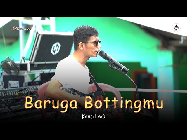 BARUGA BOTTINGMU - Kancil AO || AO Production Live in Taraweang Pangkep 2024
