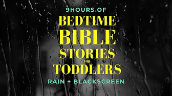 Childrens Bedtime Bible Stories for Kids | Sleep Meditations | Audio Bible