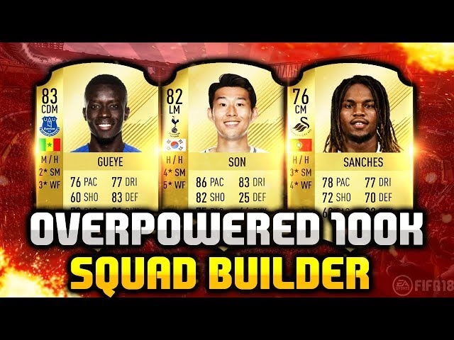 OVERPOWERED 100K BPL SQUAD BUILDER! (FIFA 18)