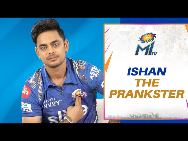Ishan the Prankster | Mumbai Indians