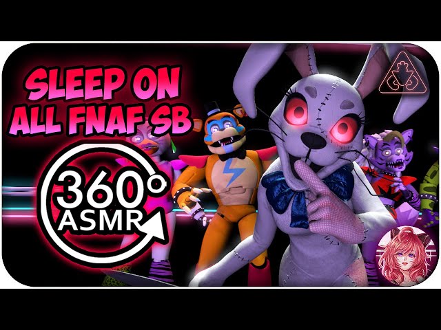 Sleep On All FNAF SB Characters~ [360º VR ASMR] | FNAF: Security Breach 360 VR