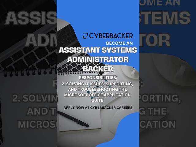 Start your WFH Journey and become an Assistant Systems Administrator Backer 💻 #Cyberbacker