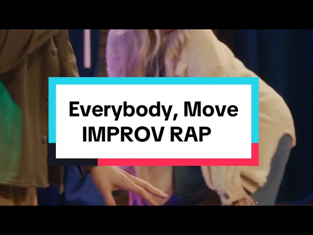 Everybody, Move | IMPROV RAP