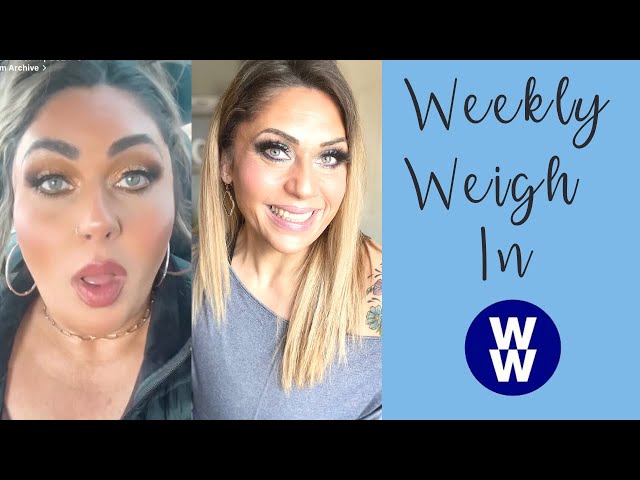 WEEKLY WW WEIGH IN - MAINTAIN OR GAIN?? 😳 - WEIGHT WATCHERS!