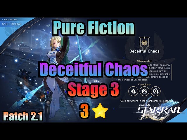 Deceitful Chaos Stage 3 / 3 Stars Clear (Pure Fiction) - Honkai Star Rail 2.1