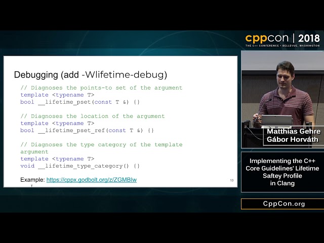 CppCon 2018: “Implementing the C++ Core Guidelines’ Lifetime Safety Profile in Clang”