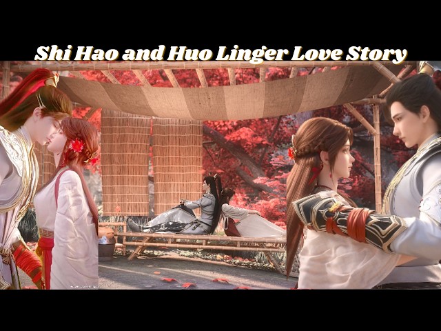 Shi Hao and Huo Linger Love Story | Perfect World | Explained in Hindi | BTTH | Novel Based