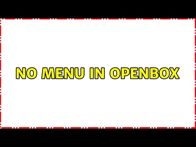No menu in openbox
