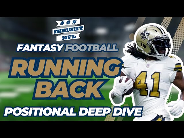 Fantasy Football 2024 | NFL Positional Deep Dive | Running Back
